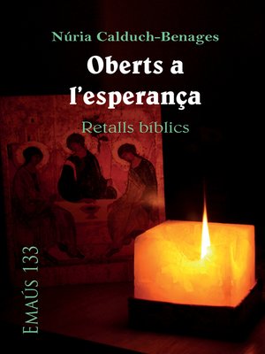 cover image of Oberts a l'esperança. Retalls bíblics